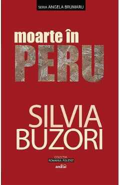 Moarte in Peru - Silvia Buzori