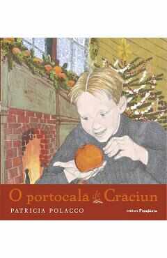 O portocala de Craciun - Patricia Polacco
