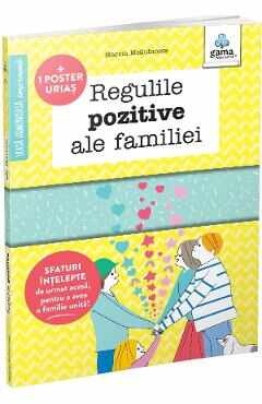 Regulile pozitive ale familiei - Marion McGuinness, Sophie Bouxom