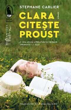 Clara citeste Proust - Stephane Carlier