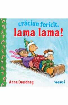 Craciun fericit, Lama Lama! - Anna Dewdney