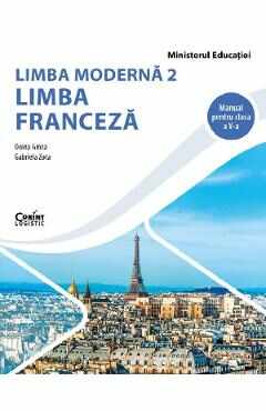 Limba franceza. Limba moderna 2 - Clasa 5 - Manual - Doina Groza, Gabriela Zota
