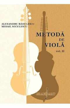 Metoda de viola Vol.2 - Alexandru Radulescu, Mihail Niculescu