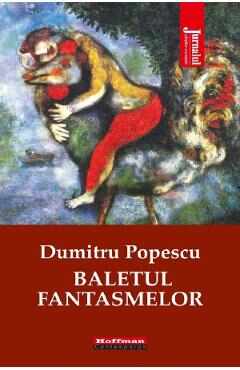 Baletul fantasmelor - Dumitru Popescu