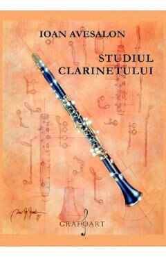 Studiul clarinetului - Ioan Avesalon