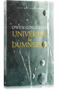 Universul lui Dumnezeu - Owen Gingerich