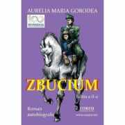 Zbucium. Editia a II-a - Aurelia Maria Gorodea