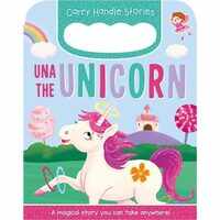 Una the Unicorn (Carry Handle Stories)