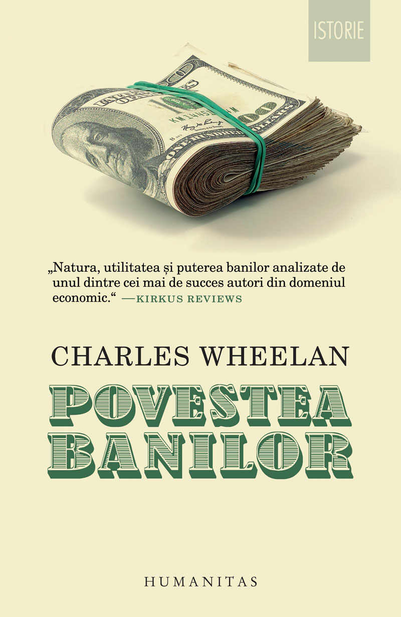 Povestea banilor | Charles Wheelan