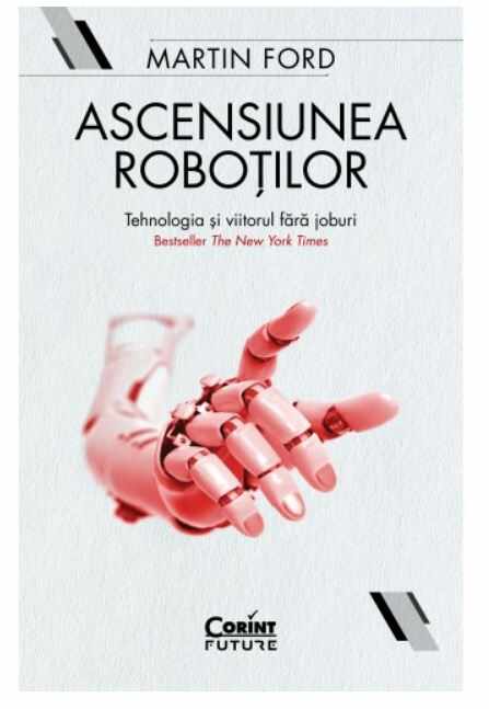 Ascensiunea robotilor | Martin Ford