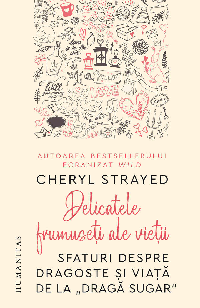 Delicatele frumuseti ale vietii | Cheryl Strayed