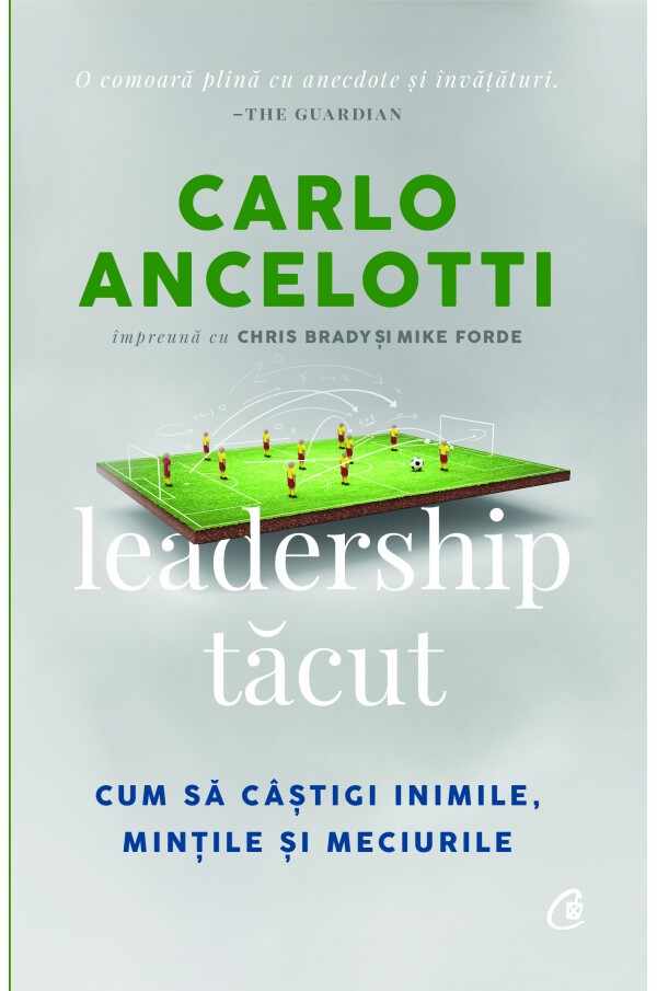 Leadership tacut | Carlo Ancelotti, Chris Brady, Mike Forde