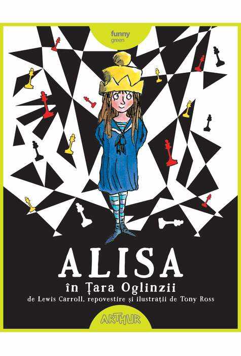 Alisa in tara oglinzii | Lewis Carroll, Tony Ross