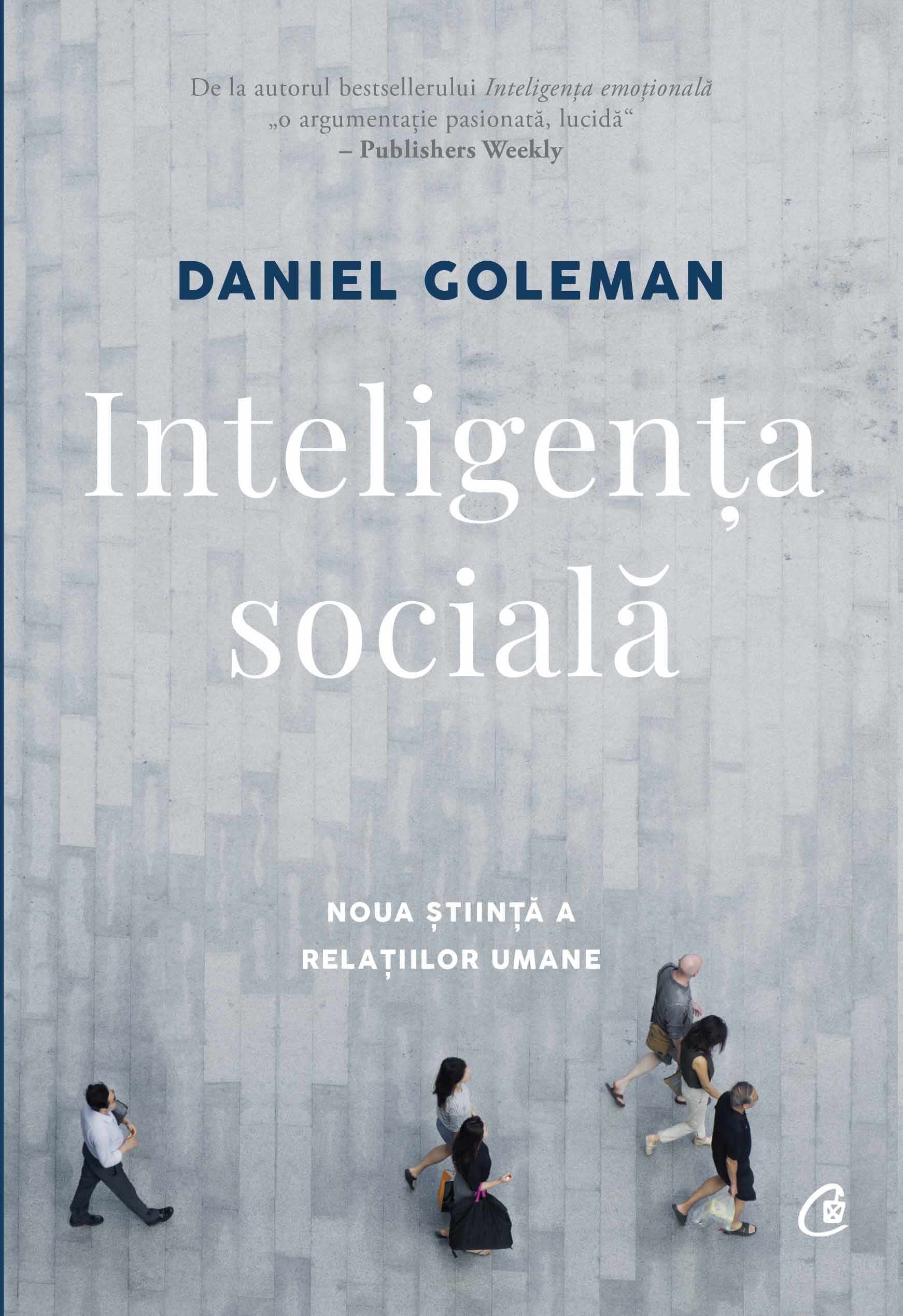 Inteligenta sociala | Daniel Goleman