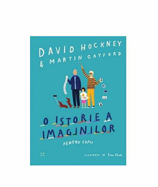 O istorie a imaginilor pentru copii | David Hockney, Martin Gayford