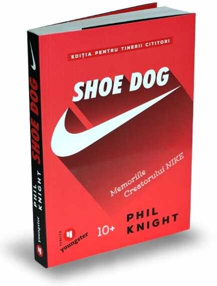 Shoe Dog pentru tinerii cititori | Phil Knight