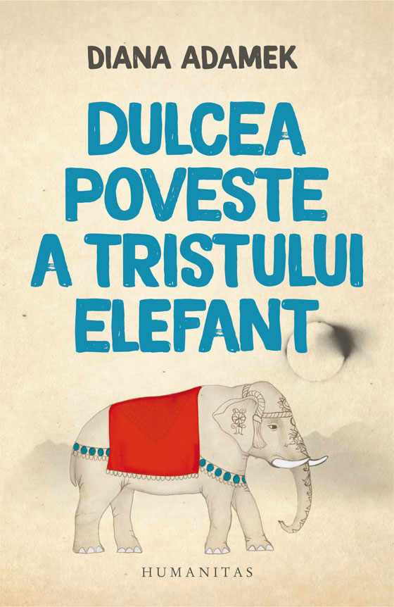 Dulcea poveste a tristului elefant | Diana Adamek