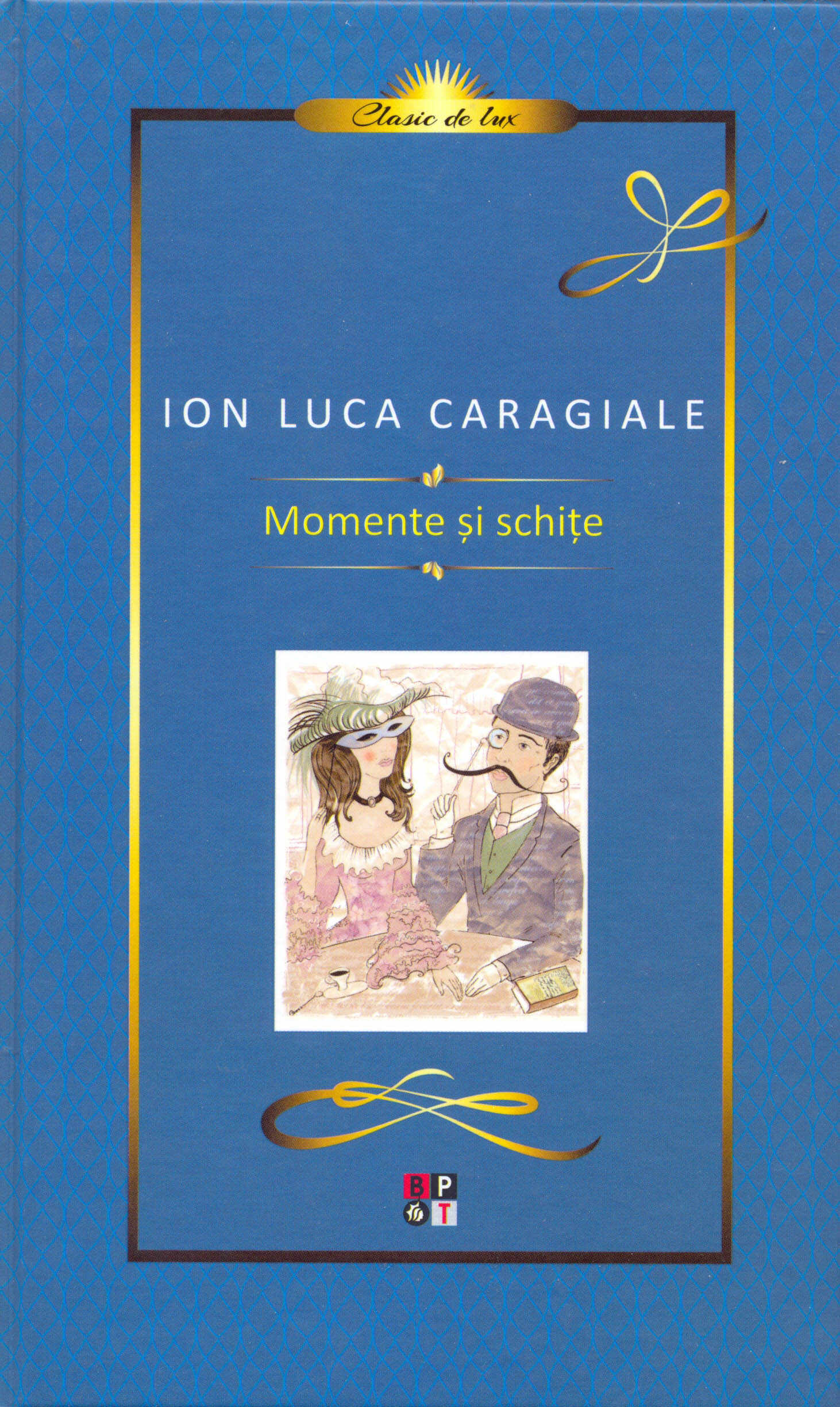 Momente si schite | Ion Luca Caragiale