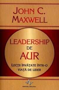 Leadership De Aur | John C. Maxwell