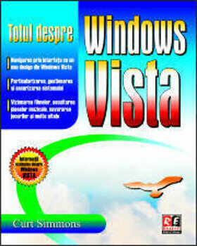 Totul despre Windows Vista/Curt Simmons
