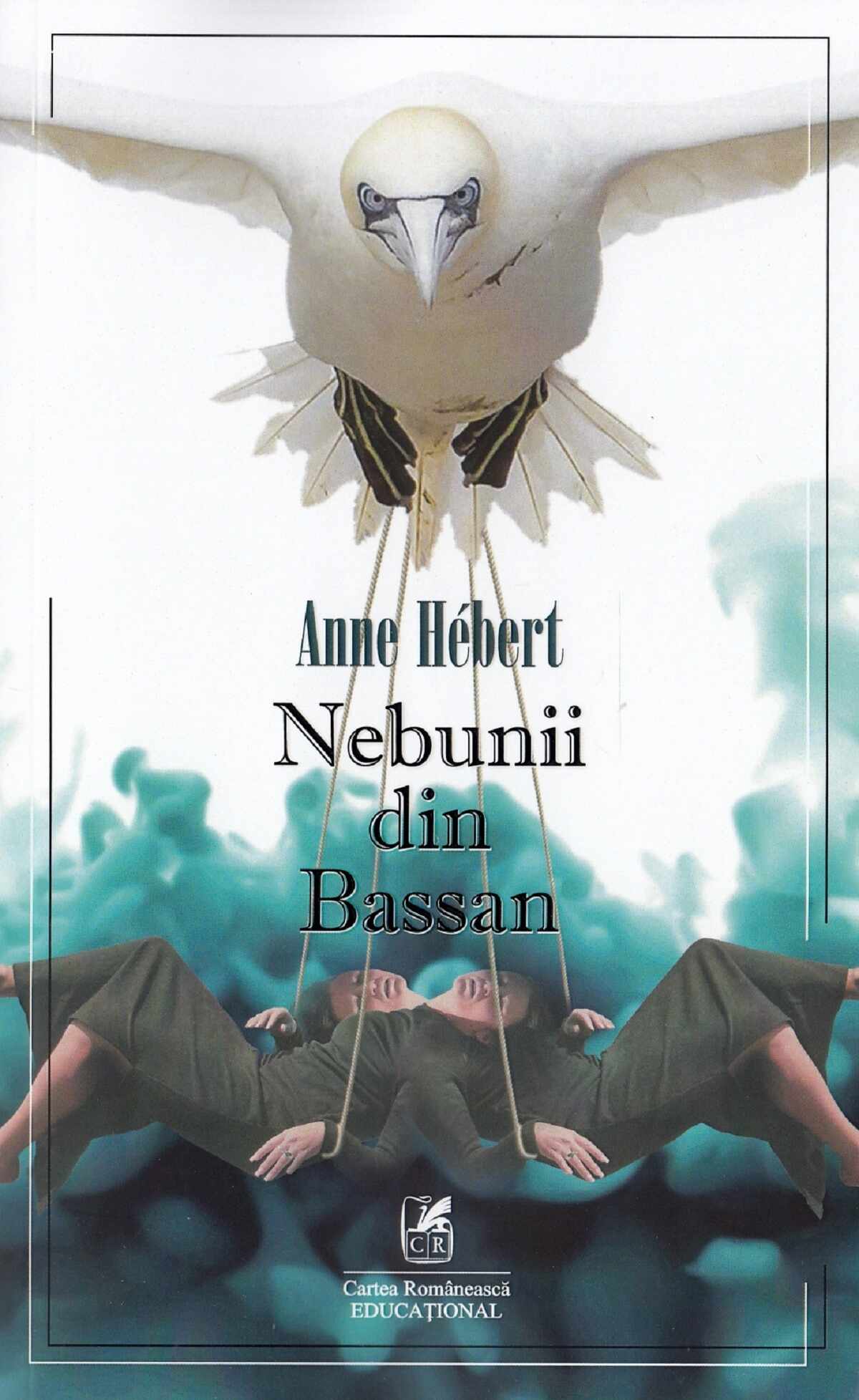 Nebunii din Bassan | Anne Hebert