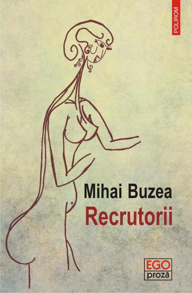 Recrutorii | Mihai Buzea