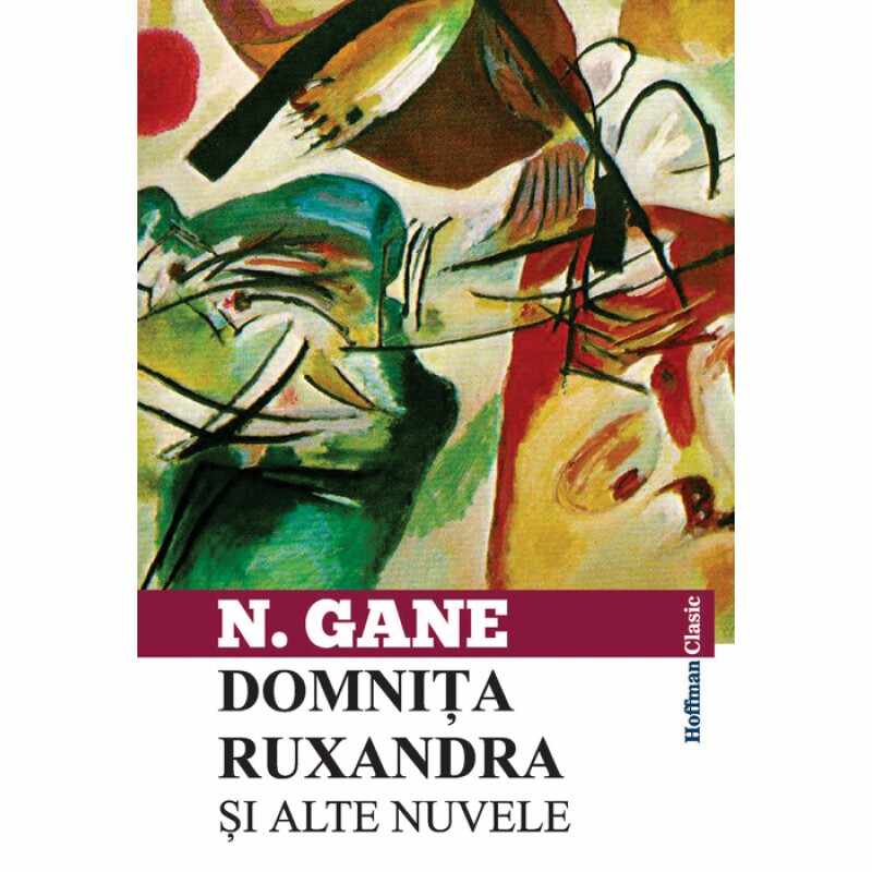Domnita Ruxandra si alte nuvele | Nicolae Gane