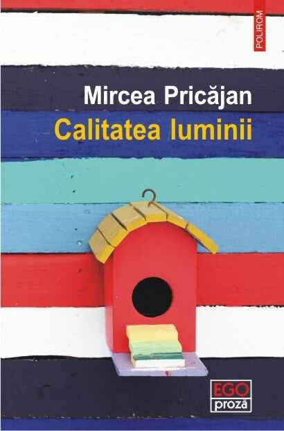 Calitatea luminii | Mircea Pricajan
