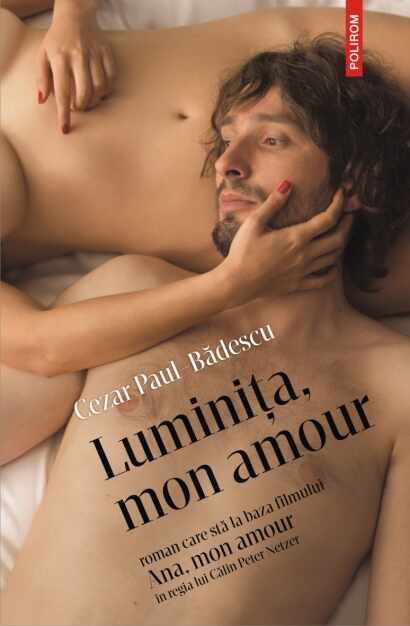 Luminita, mon amour | Cezar Paul-Badescu