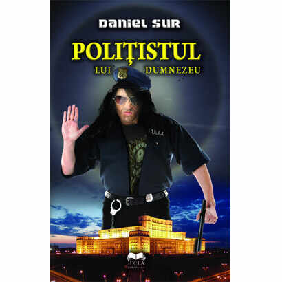 Politistul lui Dumnezeu | Daniel Sur