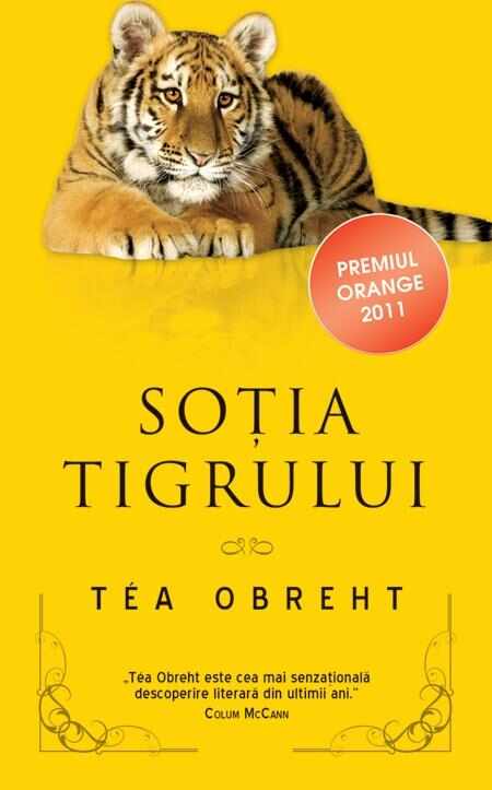 Sotia tigrului | Tea Obreht