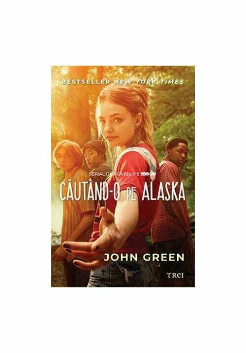 Cautand-o pe Alaska - John Green
