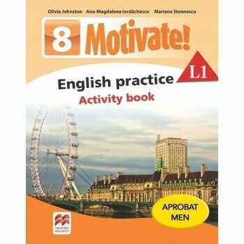 Motivate! English practice. Activity book. L1. Auxiliar pentru clasa a-VIII-a/Olivia Johnston, Ana-Magdalena Iordachescu, Mariana Stoenescu