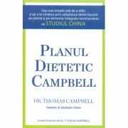 Planul dietetic Campbell - Thomas M. Campbell