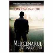 Mercenarul intunericului - Dan Ioan Pantoiu
