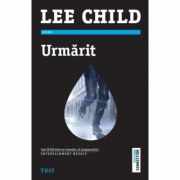 Urmarit - Lee Child. Traducere de Constantin Dumitru-Palcus