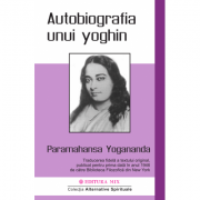 Autobiografia unui yoghin - Paramahansa Yogananda. Traducere de Larisa Andrei