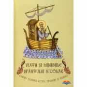 Viata si minunile Sfantului Nicolae - carte pentru copii, parinti si bunici