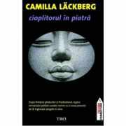 Cioplitorul in piatra - Camilla Lackberg