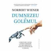 Dumnezeu si Golemul - Norbert Wiener