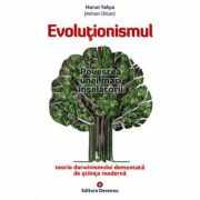 Evolutionismul, povestea unei mari inselatorii. Teoria darwinismului demontata de stiinta moderna - Harun Yahya