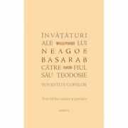 Invataturi ale lui Neagoe Basarab catre fiul sau Teodosie povestite copiilor