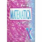 Manual pentru clasa a X-a. Matematica Trunchi comun - Marius Burtea