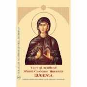 Viata si Acatistul Sfintei Mucenite Eugenia