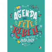 Agenda unei fete rebele. Anul scolar 2019-2020