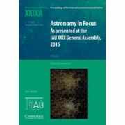 Astronomy in Focus XXIXA: Volume 1: As Presented at the IAU XXIX General Assembly, 2015 - Piero Benvenuti