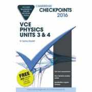 Cambridge Checkpoints VCE Physics Units 3 and 4 2016 and Quiz Me More - Sydney Boydell