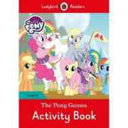 My Little Pony. The Pony Games Activity Book