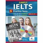 Simply IELTS. 5 Academic & 1 General Practice Tests. Self-Study Edition - Andrew Betsis