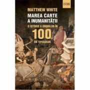 Marea carte a inumanitatii - Matthew White